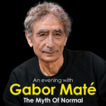 Picture of Gaber Mate with the words "An evening with Gabor Mate The Myth of Normal."
